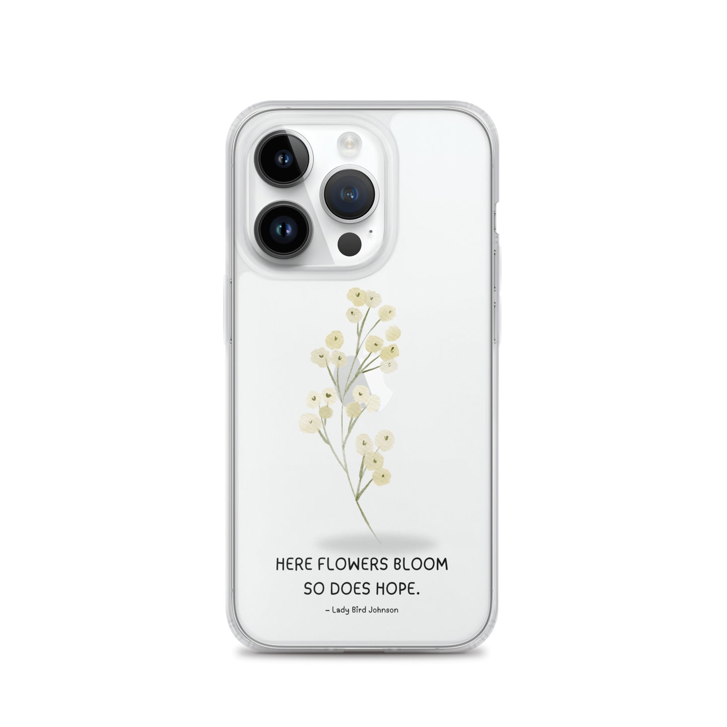 Flowers Bloom, Hope Grows (Clear Case for iPhone®)