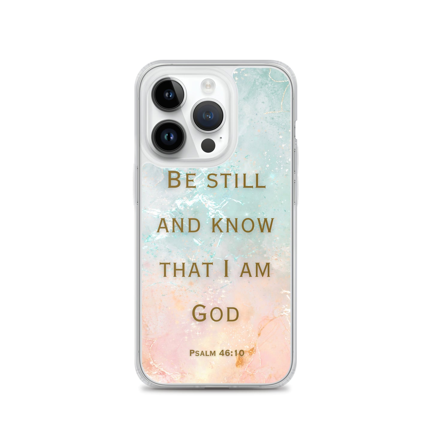Be Still and Know that I Am God (Clear Case for iPhone®)