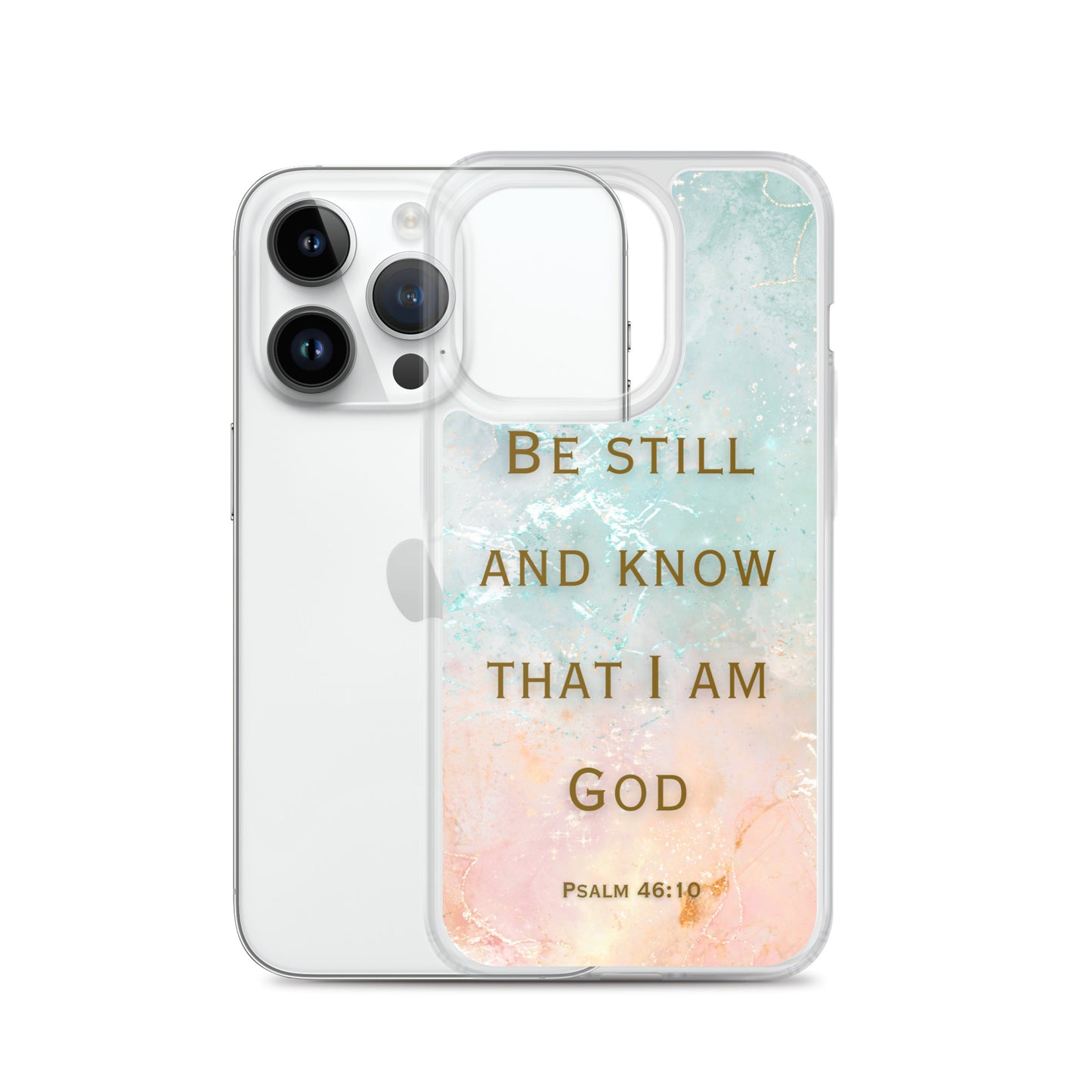 Be Still and Know that I Am God (Clear Case for iPhone®)
