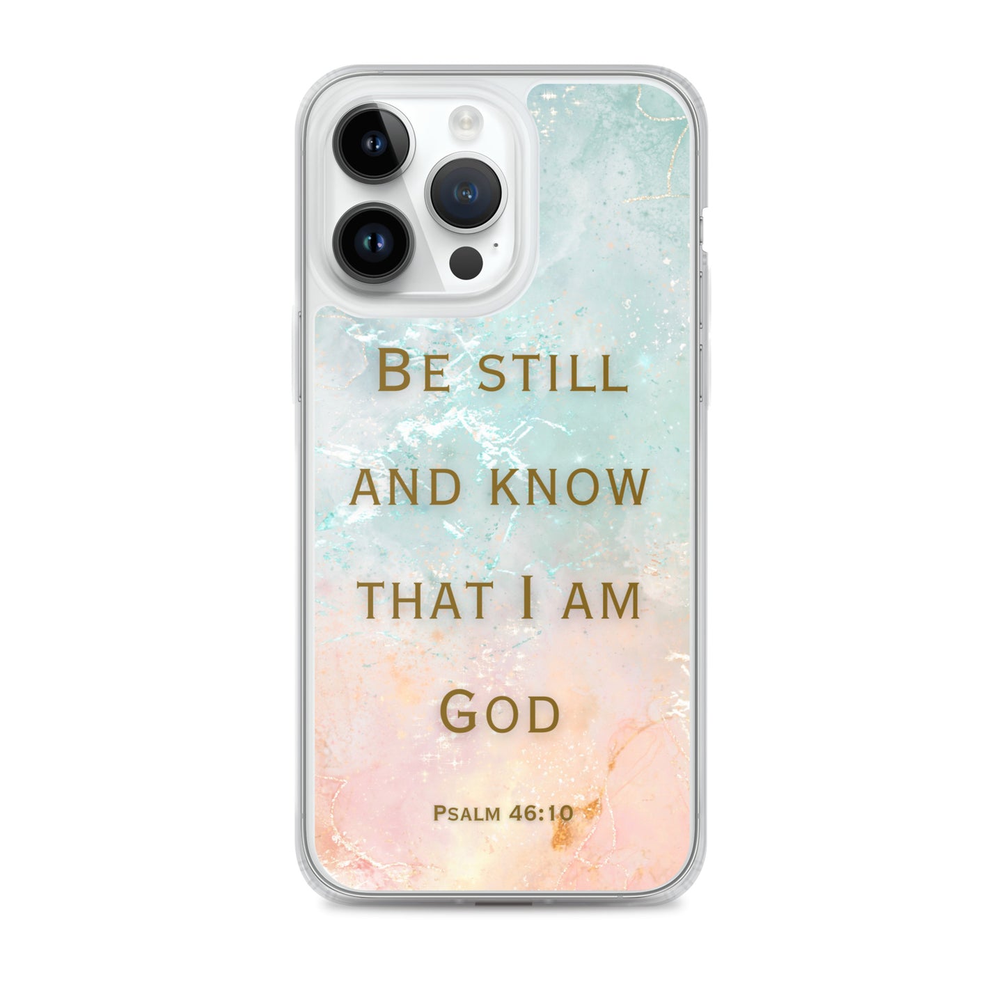 Be Still and Know that I Am God (Clear Case for iPhone®)