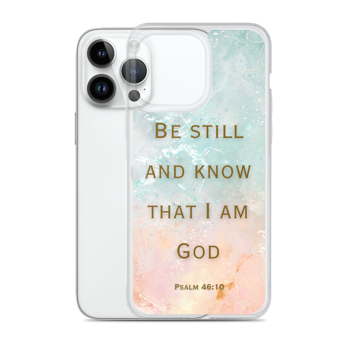 Be Still and Know that I Am God (Clear Case for iPhone®)