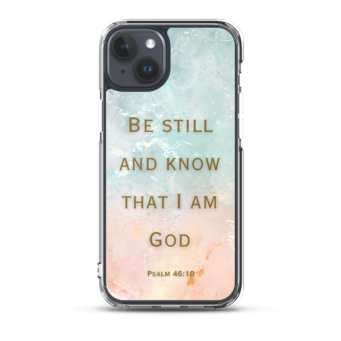 Be Still and Know that I Am God (Clear Case for iPhone®)