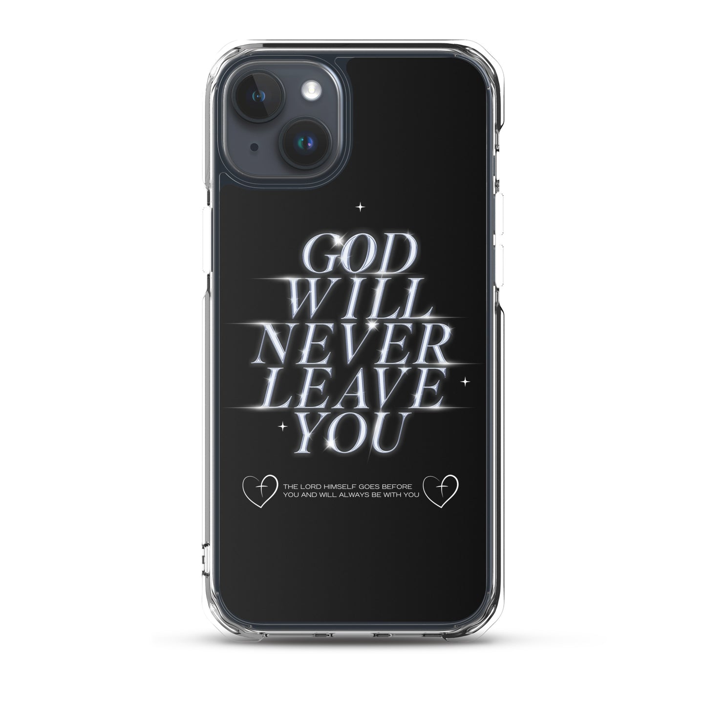 God Will Never Leave You (Clear Case for iPhone®)