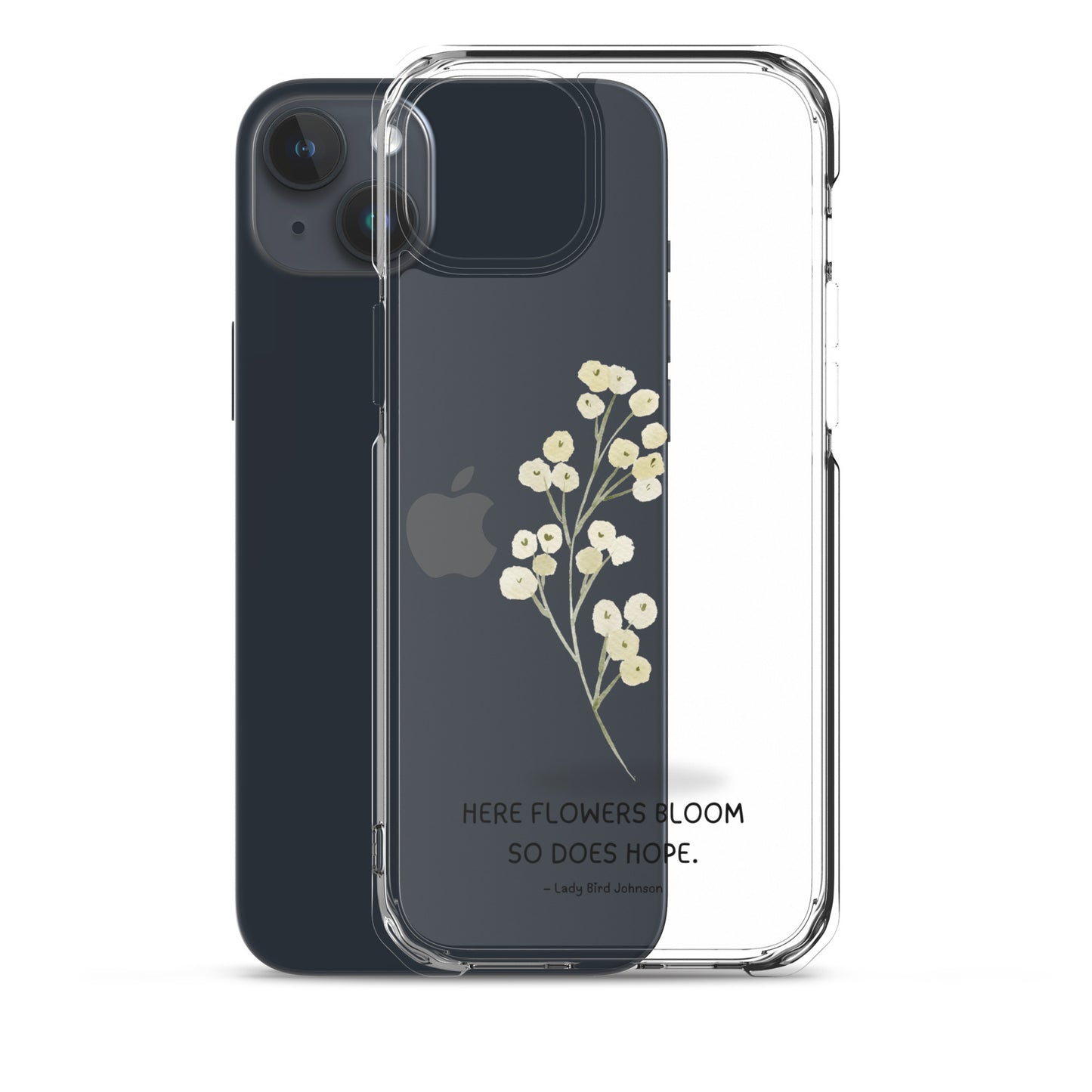 Flowers Bloom, Hope Grows (Clear Case for iPhone®)