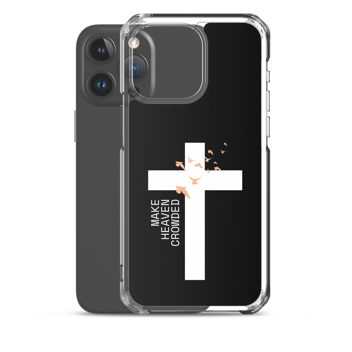 Make Heaven Crowded (Clear Case for iPhone®)