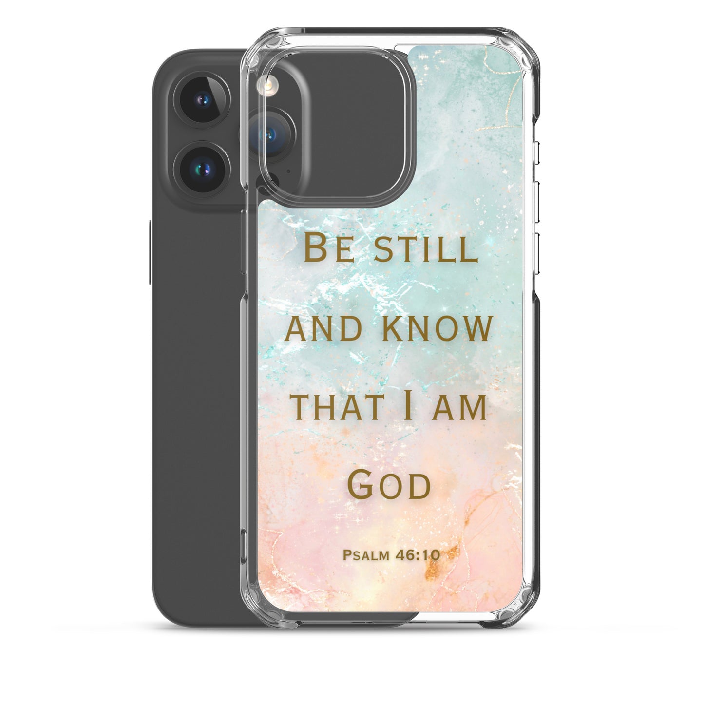Be Still and Know that I Am God (Clear Case for iPhone®)