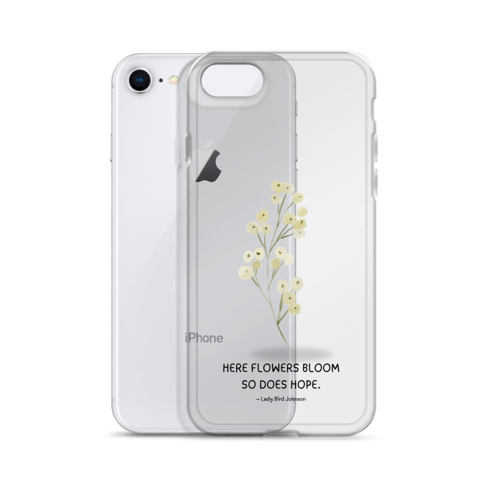 Flowers Bloom, Hope Grows (Clear Case for iPhone®)