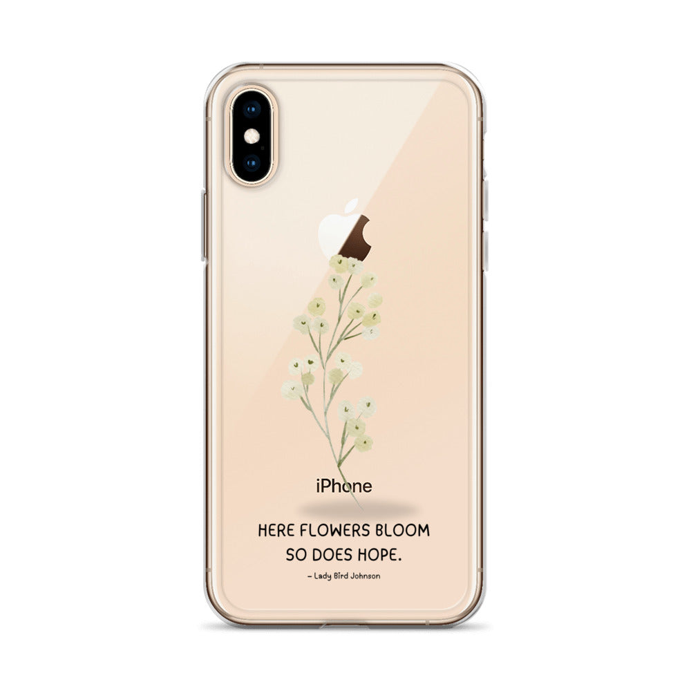 Flowers Bloom, Hope Grows (Clear Case for iPhone®)