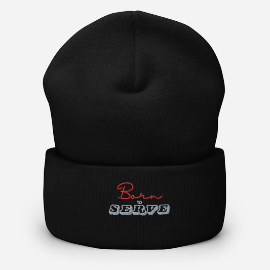 Born To Serve (Cuffed Beanie)