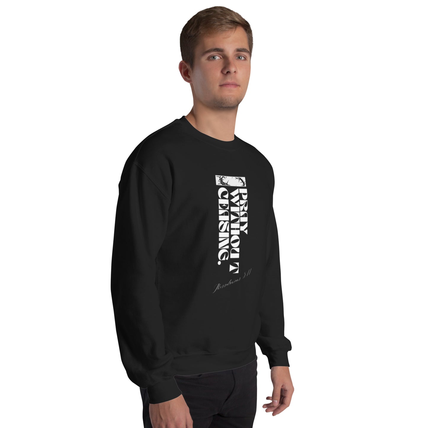 Pray Without Ceasing (Sweatshirt)