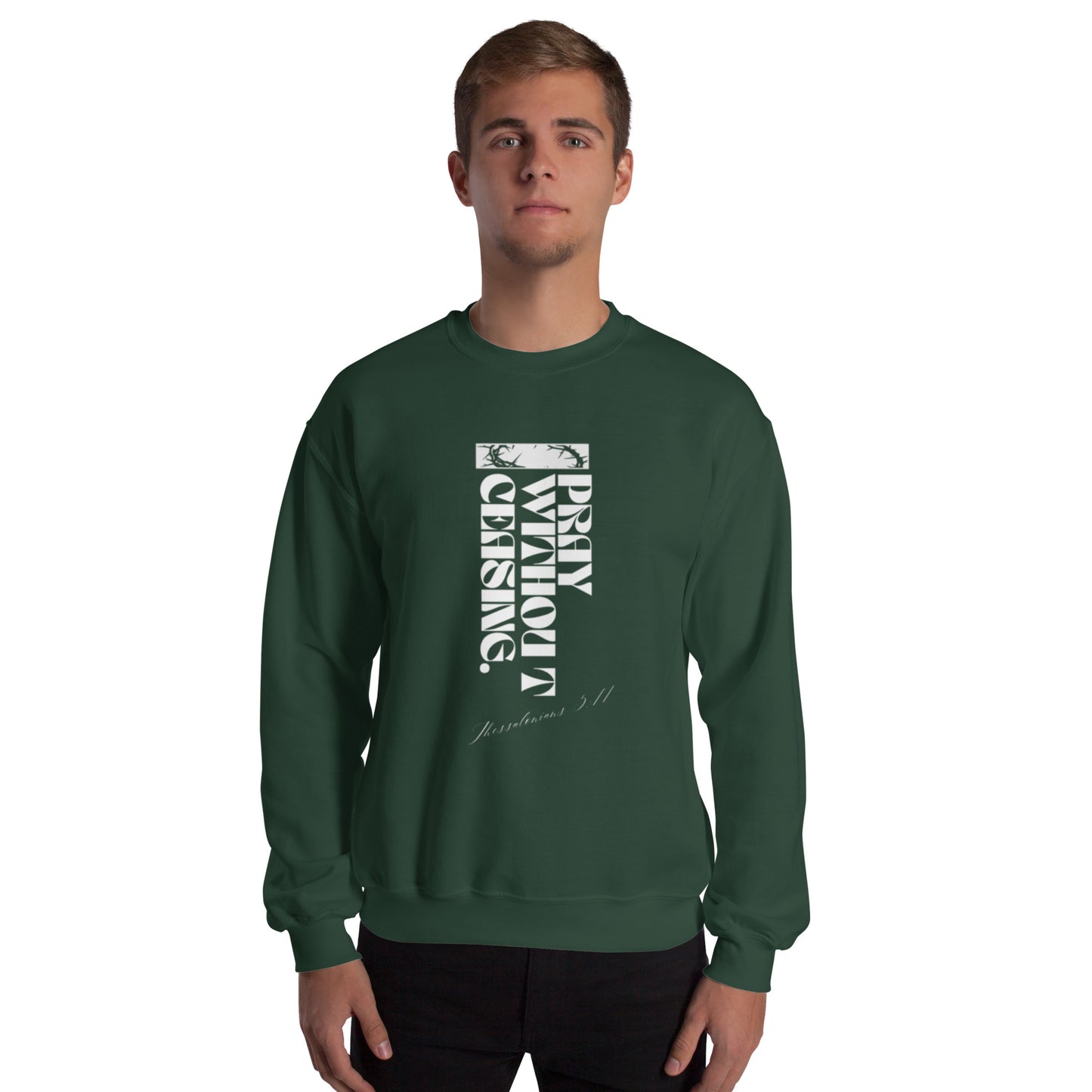 Pray Without Ceasing (Sweatshirt)
