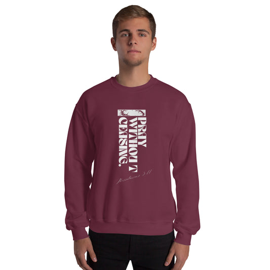 Pray Without Ceasing (Sweatshirt)