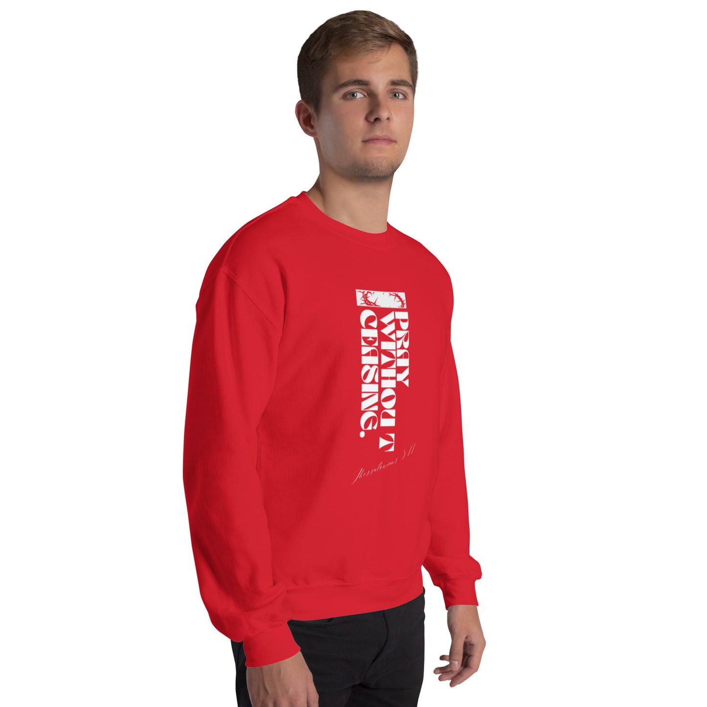 Pray Without Ceasing (Sweatshirt)