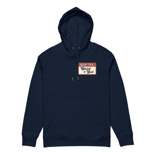 Hello I'm a Child of God (Essential eco hoodie)