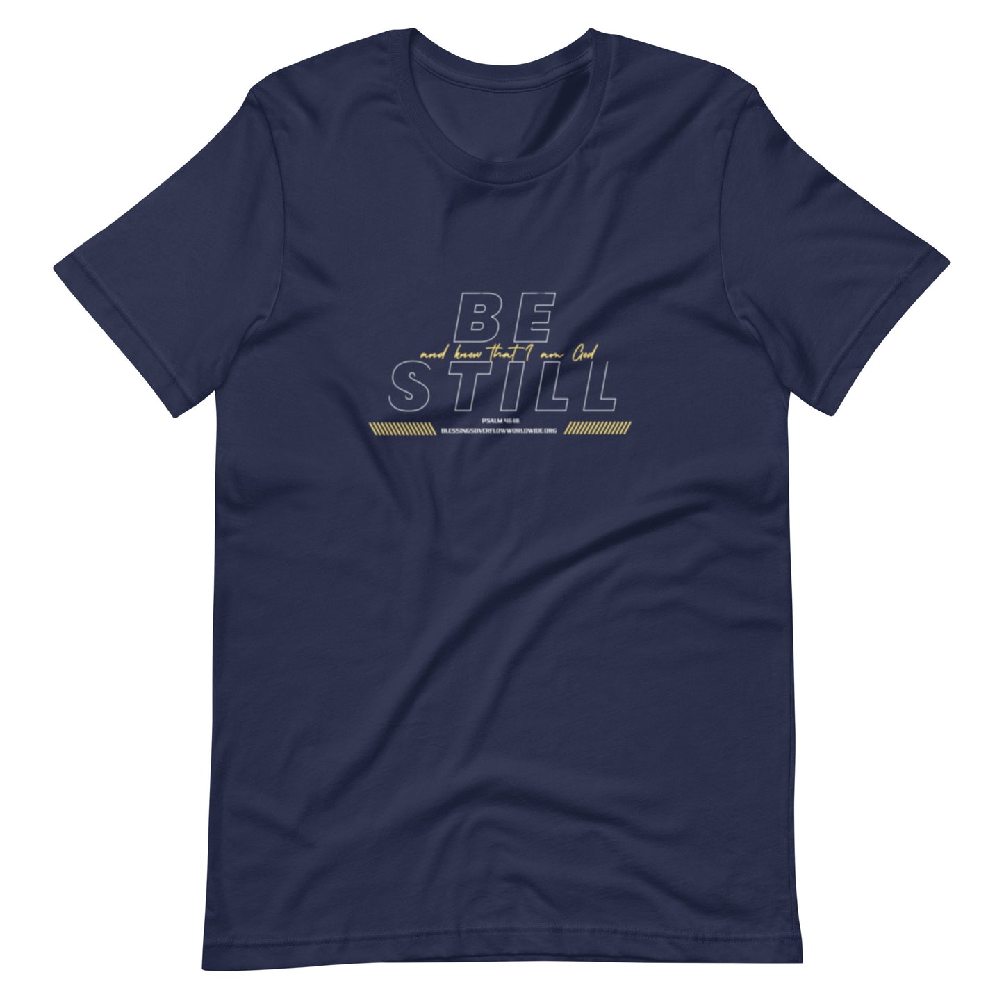 Be Still And Know That I Am God (t-shirt)